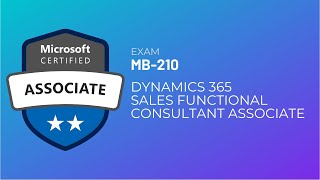 MB210 Microsoft Dynamics 365 Sales Functional Consultant Part 3 [upl. by Touber]