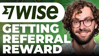 How To Get Referral Reward on Wise [upl. by Ahsinar]