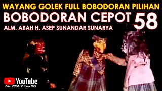 Wayang Golek Asep Sunandar Sunarya Full Bobodoran Cepot Versi Pilihan 58 [upl. by Adnarb]