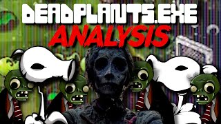 Deadplantsmp4 ANALYSIS [upl. by Kinson]