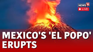 Mexico Volcanic Eruption LIVE  Mexicos Popocatépetl Volcano Erupts 13 Times In Past Day  N18L [upl. by Airetnuhs]