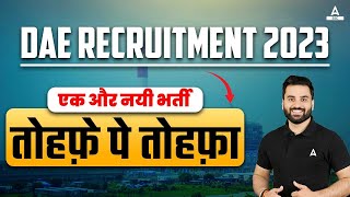 DAE New Vacancy 2023  DPS DAE Recruitment 2023  Department of Atomic Energy Recruitment 2023 [upl. by Groh195]