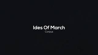 Ides Of March  Corpus Original Mix Melodic Techno [upl. by Upshaw]