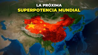 ¿Será CHINA la próxima SUPERPOTENCIA MUNDIAL [upl. by Onirefes]