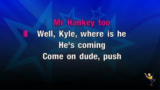 Mr Hankey The Christmas Poo  South Park Cowboy Timmy KARAOKE [upl. by Dnar825]