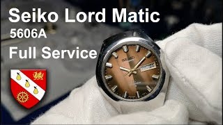 Seiko Lord Matic LM 5606A  Full Service [upl. by Halverson]