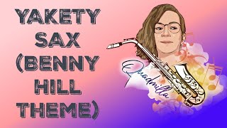 Yakety Sax Benny Hill Theme  Saxophone Quartet [upl. by Nylecaj190]