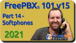 14  Softphones  FreePBX 101 v15 [upl. by Lillian]