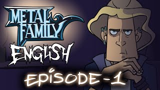 Metal Family season 1 episode 1 [upl. by Lledrac]