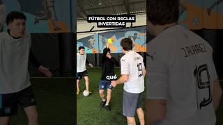 FÚTBOL CON REGLAS INVERTIDAS↩️⚽ PARTE 1 [upl. by Otinauj579]