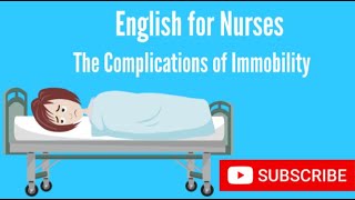 English for Nurses The Complications of Immobility [upl. by Thor161]