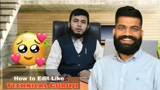 HD 😍😍 How To Edit Like Technical Guruji  Technical Guruji Video Frame  Must Watch [upl. by Ynahpit]