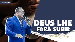 Pr Nerildo Accioly  Deus lhe Fará Subir [upl. by Baudoin]