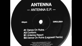 Antenna  Dance On Ruins Legowelt Remix [upl. by Aneerol]