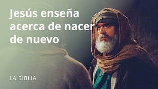 Jesús enseña acerca de nacer de nuevo [upl. by Aillil]