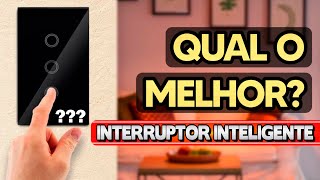 INTERRUPTOR INTELIGENTE  Qual COMPRAR em 2024 TOP 5 🏠💡 [upl. by Ariahs]