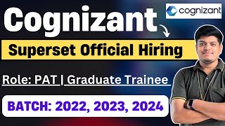 Cognizant Superset Hiring 2022 2023 2024 BATCH PAT Graduate Trainee Cognizant Off Campus Hiring [upl. by Dedra]