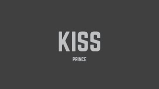 Prince  Kiss Lyrics [upl. by Lorenzo206]