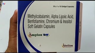 Smylox DN Capsule  Methylcobalamin Alpha Lipoic Acid Benfotiamine Chromium amp Inositol Soft Gelatin [upl. by Ede]