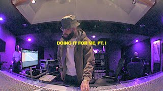 Doing It For Me Documentary Pt I [upl. by Cave842]