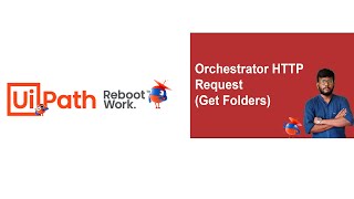 UiPath Tutorial  Orchestrator HTTP Request  Get Folder [upl. by Ilise]