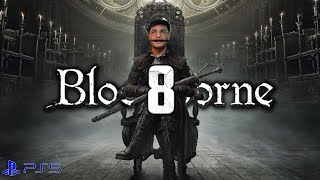 BloodBorne para tontos 2K 60 FPS PS5 Parte 8 [upl. by Stockmon561]