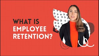 What is Employee Retention Impacts of Employee Retention  How to Improve Employee Retention [upl. by Erreipnaej]