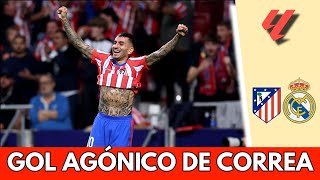 GOL AGÓNICO de ATLÉTICO DE MADRID Correa empata el DERBI vs REAL MADRID sobre el final  La Liga [upl. by Wolff]