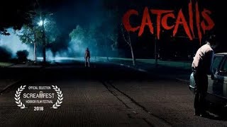 CATCALLS  SHORT HORROR FILM  SCREAMFEST [upl. by Lynnett]