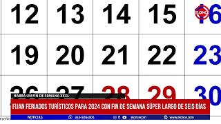 Fijan feriados turísticos para 2024 con fin de semana súper largo de seis días [upl. by Morrissey338]