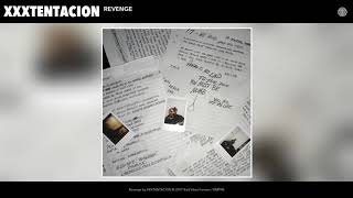 XXXTENTACION  Revenge Audio [upl. by Bayly]