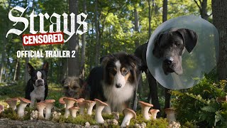 STRAYS – Official Trailer 2 [upl. by Ambrosia]