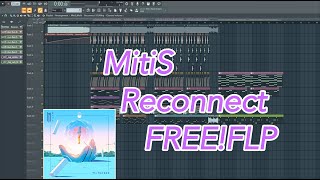 【Free flp】MitiS Reconnect remake [upl. by Mccourt]