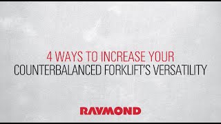 Four Ways to Increase Your Counterbalanced Forklifts’ Versatility [upl. by Singband]