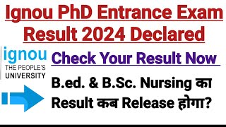 Ignou PhD Entrance Exam Result Released  For 7th Jan 2024 Exam [upl. by Niraa133]