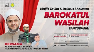 MAJLIS BAROKATUL WASILAH BANYUWANGI BERSAMA AL HABIB SYEKH ZAKARIA MUHAMMAD MARZOUK AL HUSAINI MESIR [upl. by Atiekal]