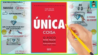 Resumo do Livro A Única coisa [upl. by Kehr]