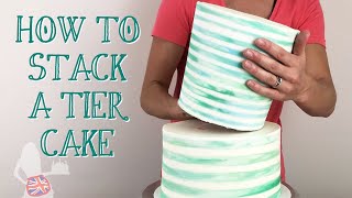 How To Stack A Tier Cake [upl. by Charters]