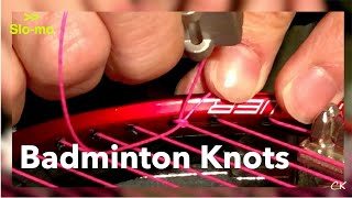 Racket Stringing Badminton Knots  How To [upl. by Yticilef411]