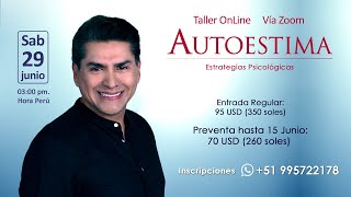 Introducción taller quotAUTOESTIMAquot Sáb 29 junio 3 a 630pm Hora Perú  Vía Zoom [upl. by Ehr932]