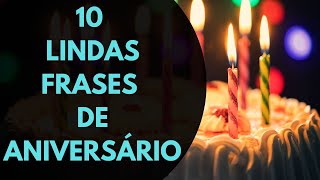 Frases de aniversário 10 lindas frases de feliz aniversário [upl. by Elyrrad]