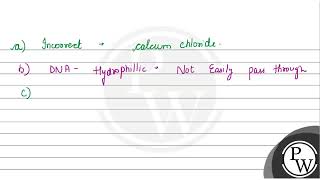 Correct statements area Bacteria are treated with a specific concentration of divalent cation [upl. by Ajuna]