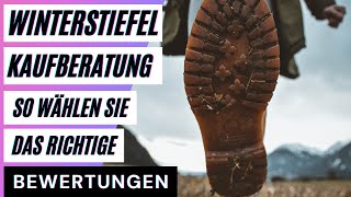 Winterstiefel Kaufberatung So wählen Sie das richtige Produkt aus Bewertungen Reviews [upl. by Traweek498]