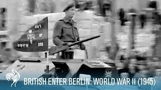 The British Army Enter Berlin World War II 1945  British Pathé [upl. by Aicrag914]