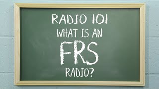 What is an FRS Radio  Radio 101 [upl. by Yarrum]