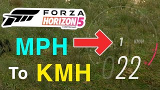 Forza Horizon 5 How to Change MPH to KMH New [upl. by Waverly]