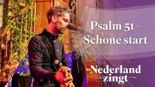 Schone start Psalm 51  Nederland Zingt [upl. by Colwin723]