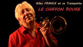 Gilles FRANCE  Le chiffon rouge  Trompette [upl. by Flanagan]