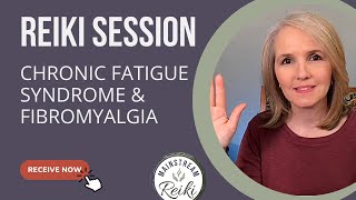 Reiki for Chronic Fatigue Syndrome and Fibromyalgia with Affirmations [upl. by Sadnac]