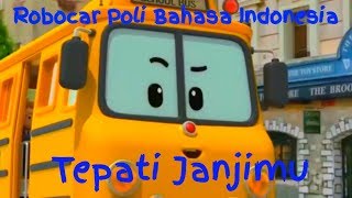 Robocar Poli bahasa Indonesia  tepati janjimu [upl. by Buckie]